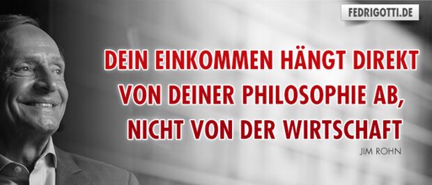 Dein Einkommen hängt direkt von deiner Philosophie ab, nicht von der Wirtschaft